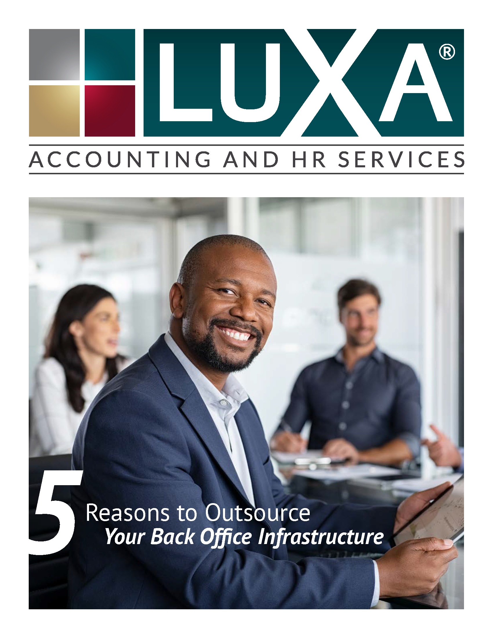 LUXA - 5 Reasons to Outsource Your Back Office Infrastructure